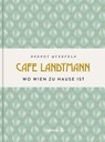 Café Landtmann - Berndt Querfeld - 9783710606106