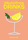 Alkoholfreie Drinks - Eva Derndorfer ; Elisabeth Fischer - 9783710606250