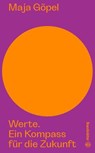 Werte - Maja Göpel - 9783710608360