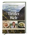 Meine Tiroler Welt - Viktoria Fahringer - 9783710608971