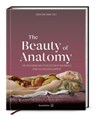 The Beauty of Anatomy - Christiane Druml - 9783710609343