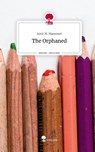 The Orphaned. Life is a Story - story.one - Amir M. Mansouri - 9783710878183