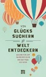 Von Glückssuchern und Weltentdeckern - EISNER,  Katrin - 9783710900792