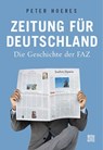 Zeitung für Deutschland - Peter Hoeres - 9783710900808