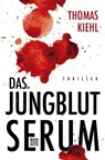 Das Jungblut-Serum - Thomas Kiehl - 9783710901430