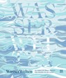 WasserWelten - Publishing Benevento - 9783710901607
