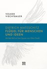 Dietrich Mateschitz: Flügel für Menschen und Ideen - Volker Viechtbauer - 9783710901775