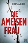 Die Ameisenfrau - Thomas Kiehl - 9783710950926