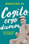 Cogito, ergo dumm - Sebastian 23 - 9783710951084