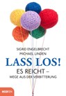 Lass los! - Michael Linden ; Sigrid Engelbrecht - 9783711001382