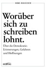 Worüber sich zu schreiben lohnt - Hans Rauscher - 9783711003607