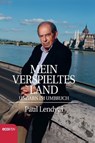 Mein verspieltes Land - Paul Lendvai - 9783711050052