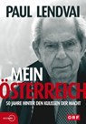 Mein Österreich. 50 Jahre hinter den Kulissen der Macht - Paul Lendvai - 9783711050441