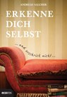Erkenne dich selbst und erschrick nicht - Andreas Salcher - 9783711051066