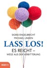 Lass los! - Sigrid Engelbrecht ; Michael Linden - 9783711052100