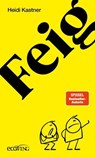 Feigheit - Heidi Kastner - 9783711053794