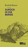 Zurück in die Berge - Reinhold Messner - 9783711200242