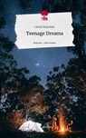 Teenage Dreams. Life is a Story - story.one - Lionel Kayembe - 9783711543516