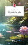 Waves in the Lake. Life is a Story - story.one - Brunda Bodavula - 9783711545213