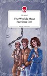 The Worlds Most Precious Gift. Life is a Story - story.one - Lili Soleil - 9783711555113