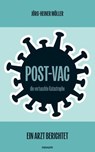 Post-Vac – die vertuschte Katastrophe - Jörg-Heiner Möller - 9783711601773