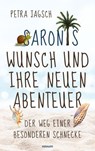 Saronis Wunsch und ihre neuen Abenteuer - Petra Jagsch - 9783711612571