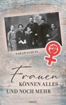 Frauen können alles und noch mehr - Sarah Samuel - 9783711617712