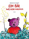 Ein Bär wie kein anderer - Grégoire Solotareff - 9783711740397