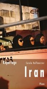 Reportage Iran - Carola Hoffmeister - 9783711750068