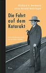 Die Fahrt auf dem Katarakt - Richard A. Bermann - 9783711754509