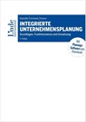Integrierte Unternehmensplanung - Josef Baumüller ; Achim Hartmann ; Christian Kreuzer - 9783714303575