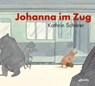 Johanna im Zug - Kathrin Schärer - 9783715205823
