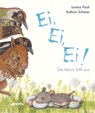 Ei, Ei, Ei! Die Maus hilft aus - Lorenz Pauli - 9783715207834