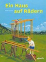 Ein Haus auf Rädern - Wolf J. Gruber - 9783715207896