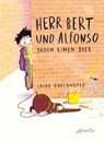 Herr Bert und Alfonso jagen einen Dieb - Laura D'Arcangelo - 9783715207933