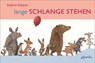 Lange Schlange stehen - Kathrin Schärer - 9783715209333