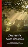 Diesseits vom Jenseits - Gabriela Kasperski - 9783715275161