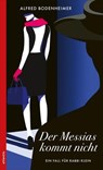Der Messias kommt nicht - Alfred Bodenheimer - 9783715275741
