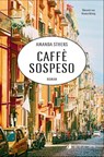 Caffè sospeso - Amanda Sthers - 9783716000465