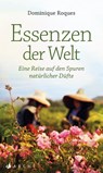 Essenzen der Welt - Dominique Roques - 9783716028070