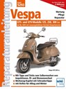 Vespa GTS 125/250/300 - ab Modelljahr 2005 - Franz Josef Schermer - 9783716821503