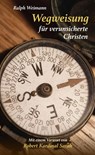 Wegweisung für verunsicherte Christen - Ralph Weimann - 9783717113348