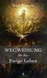 Wegweisung für das Ewige Leben - Ralph Weimann - 9783717113645