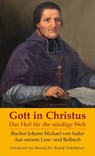 Gott in Christus - Johann Michael von Sailer - 9783717113843