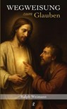Wegweisung zum Glauben - Ralph Weimann - 9783717113904