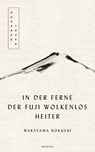 In der Ferne der Fuji wolkenlos heiter - Wakayama Bokusui - 9783717524526
