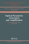 Optical Parametric Generation and Amplification - Jing-Yuan Zhang - 9783718657438