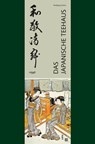 Das japanische Teehaus - Wolfgang Fehrer - 9783721205190
