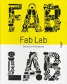 Fab Lab - Massimo Menichinelli - 9783721209655