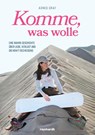 Komme, was wolle - Agnes Graf - 9783724527121